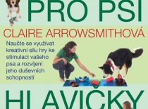 Hry pro psí hlavičky - Claire Arrowsmithová